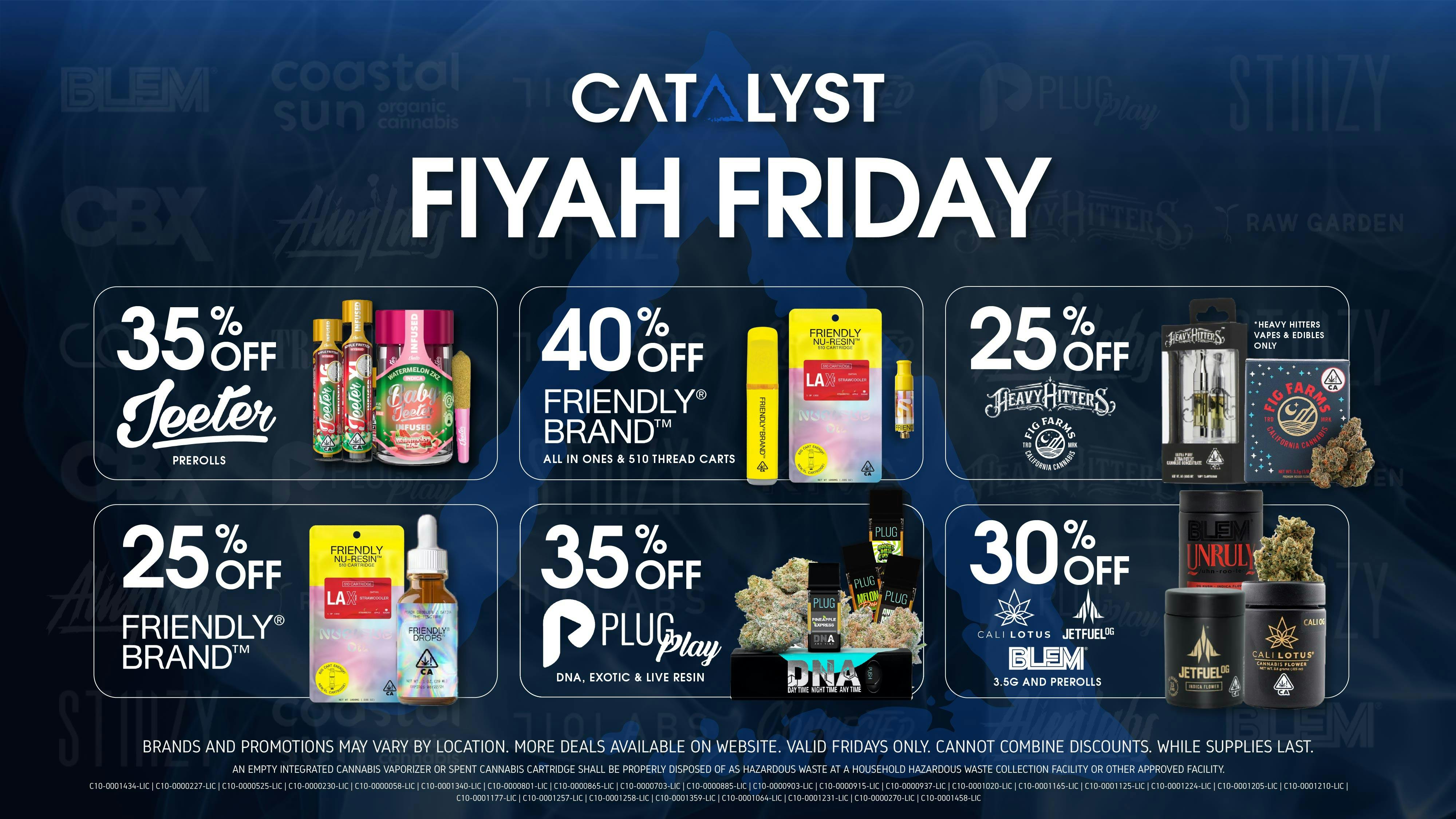 Catalyst Cannabis Dispensary Lancaster Fiyah Friday! | Up to 40% Off