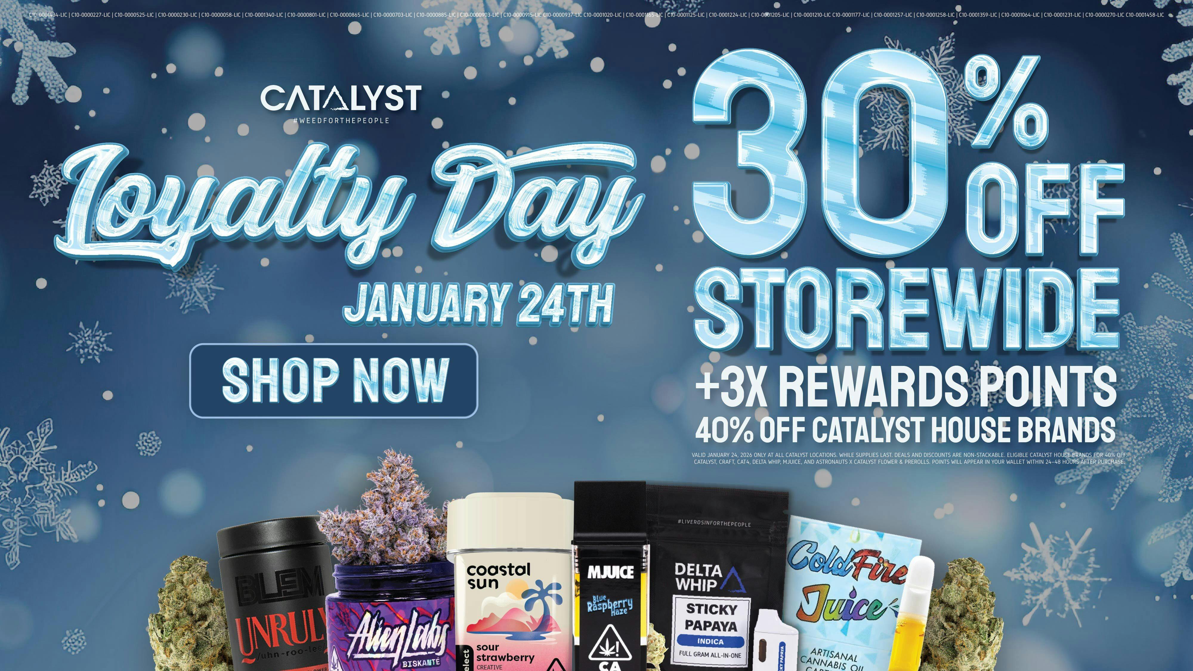 Catalyst Cannabis Dispensary Marina Loyalty Day 30% Off Storewide