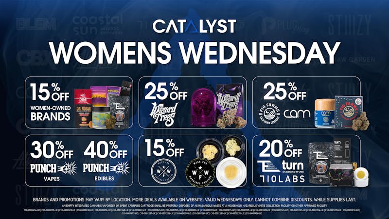Catalyst Cannabis Dispensary Palm Desert Women's Wednesday Up to 40% Off
