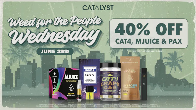 Catalyst Cannabis Dispensary Watsonville Weed For The People 40% Off CAT4, Mjuice and Pax