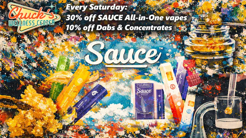 Chuck's Wellness Center - Taxes Included in Prices! 30% OFF SAUCE All-in-one Vapes EVERY SATURDAY!