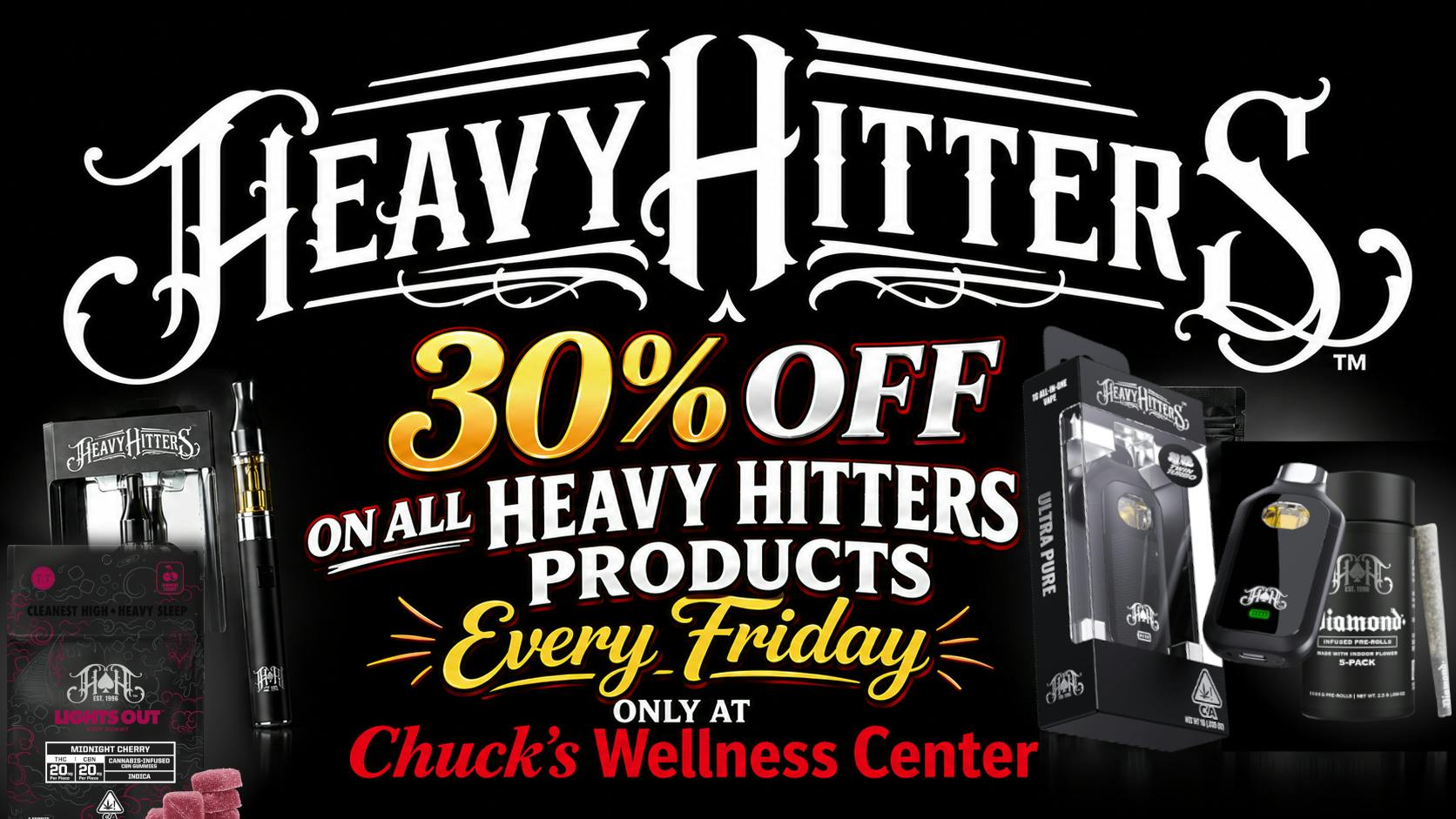 Chuck's Wellness Center - Taxes Included in Prices! 30% OFF ALL KINGROLL & FIG FARMS 3.5g ON FRIDAYS!