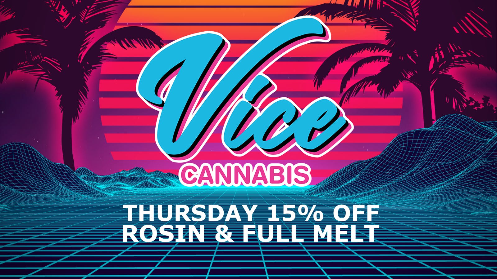 Vice Cannabis Dispensary - Forest Ave. 15% Off Rosin & Full Melt Today!