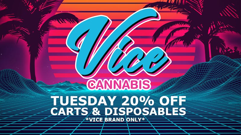 Vice Cannabis Dispensary - Forest Ave. 20% off Carts & Disposables!