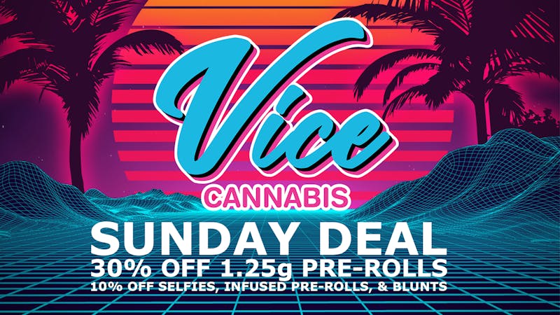 Vice Cannabis Dispensary - Forest Ave. Pre-Roll Deal! 30% OFF