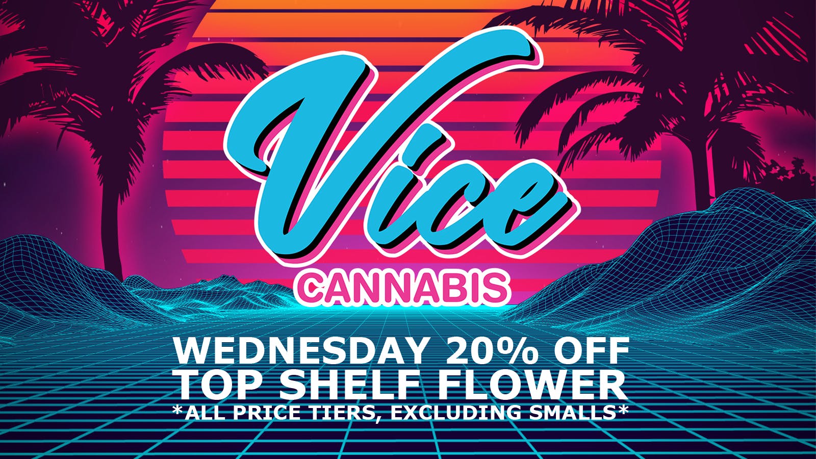 Vice Cannabis Dispensary - Forest Ave. 20% OFF Top Shelf Flower!