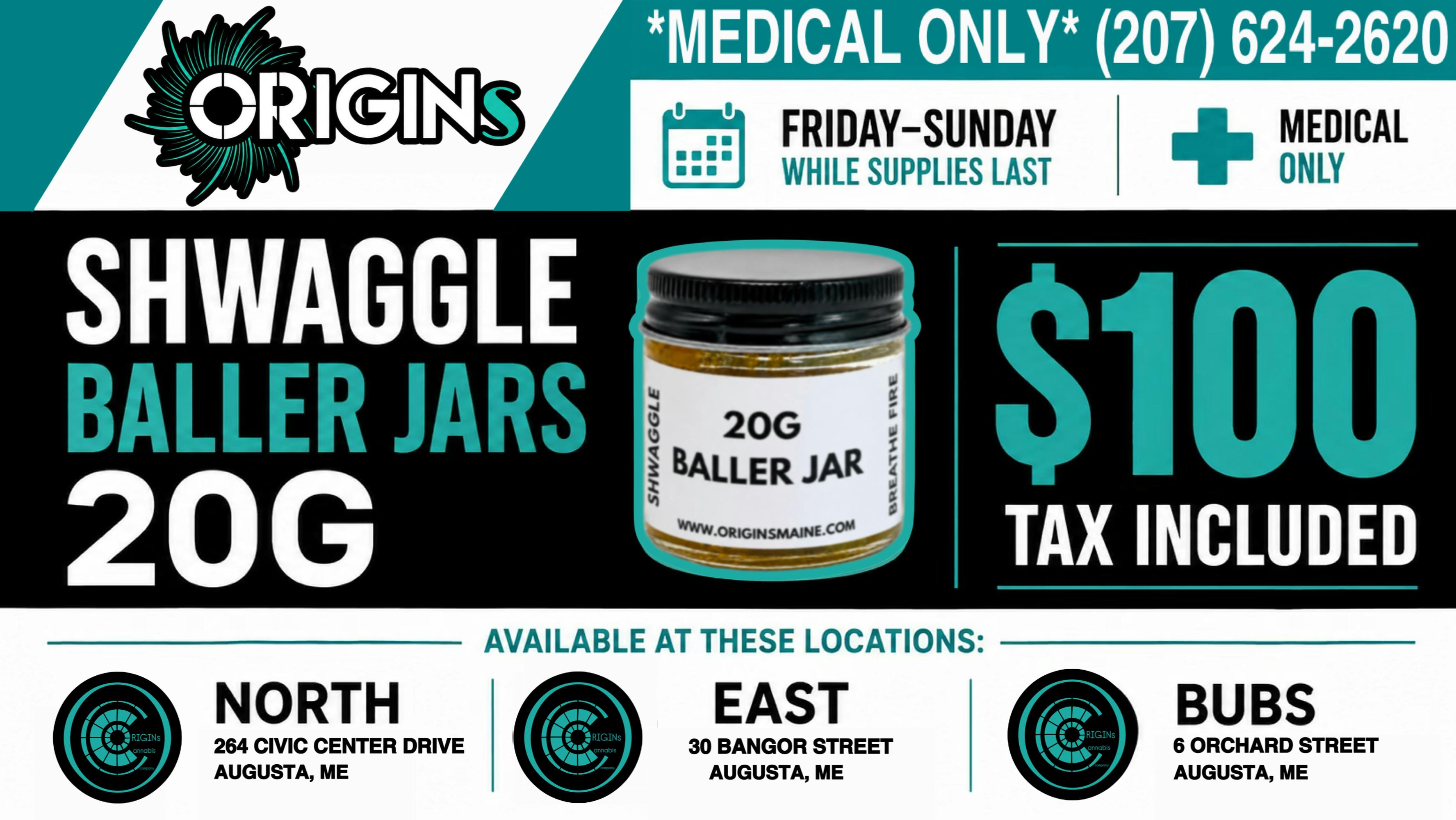 ORIGINs EAST - Medical $100 Shwaggle Baller Jars -20G