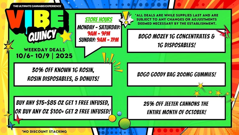 Vibe - Quincy Weekday Dealz! 10/6-10/9