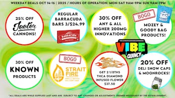 Vibe - Quincy Weekday Dealz! 10/14-10/16