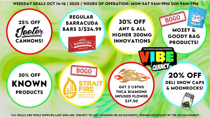 Vibe - Quincy Weekday Dealz! 10/14-10/16