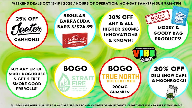 Vibe - Quincy Weekend Deals! 10/18-10/19