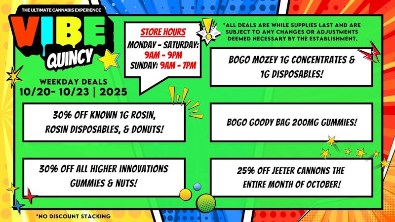 Vibe - Quincy Weekday Deals! 10/20-10/23/25