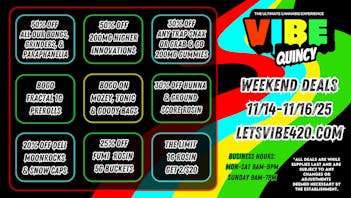 Vibe - Quincy Weekend Deals! 11/14-11/16/25