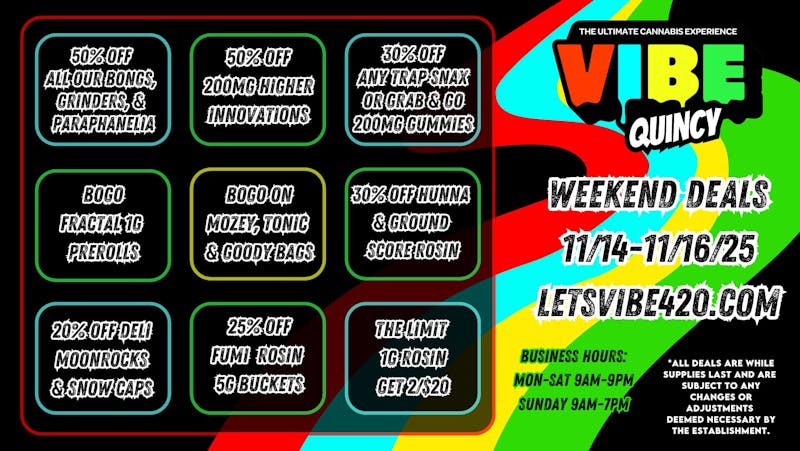 Vibe - Quincy Weekend Deals! 11/14-11/16/25