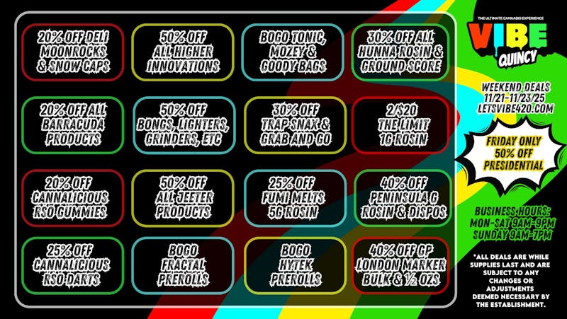 Vibe - Quincy Weekday Dealz! 11/21-11/23