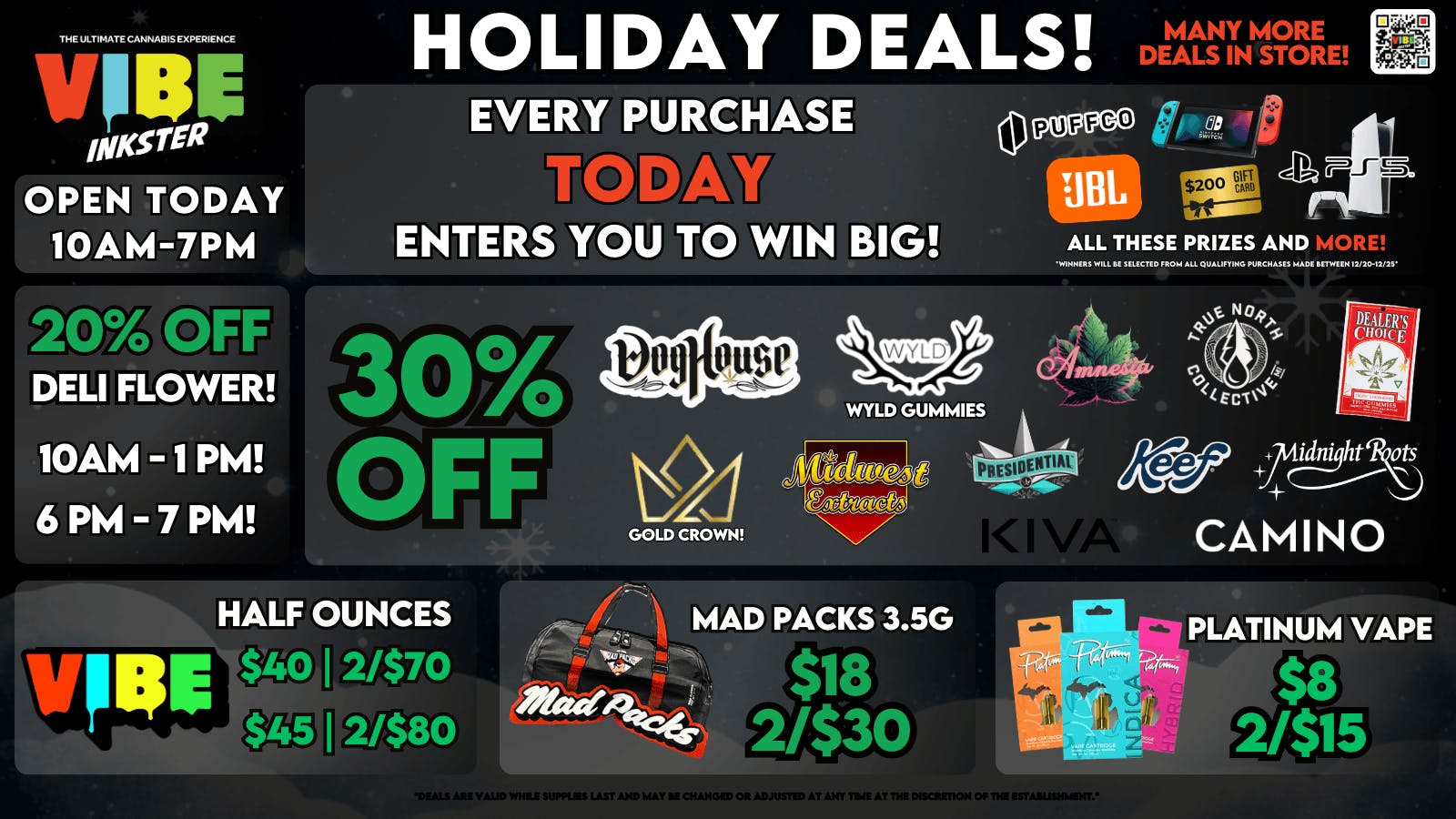 Vibe Inkster Vibe Inkster Holiday Deals! OPEN TODAY 10AM - 7PM!