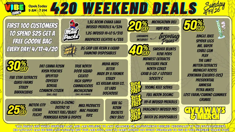 Vibe - Quincy 420 WEEKEND - Sunday 4/19