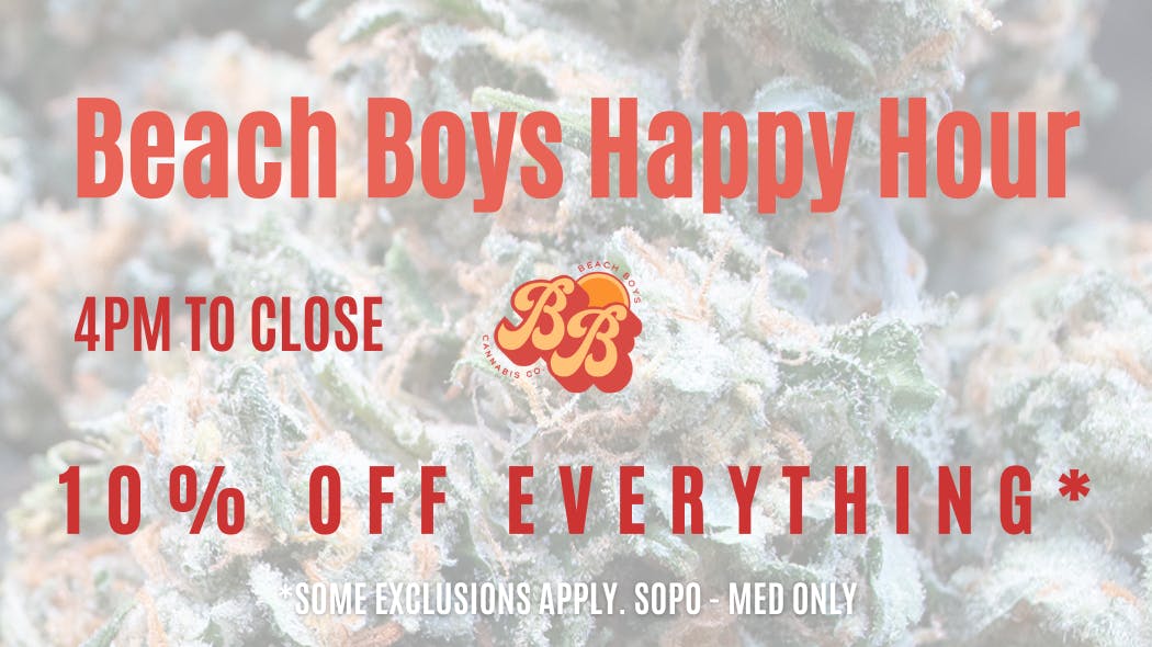 Beach Boys Cannabis Company - SoPo Friday Happy Hour (4pm-7pm)