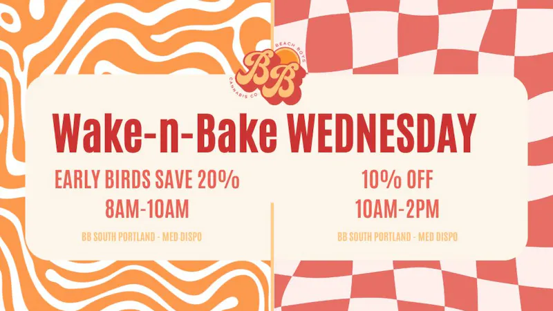 Beach Boys Cannabis Company - SoPo Wicked Early + Wake n Bake Wednesday