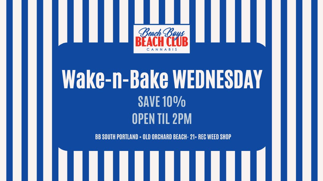 Beach Boys Cannabis Company - OOB Wake-n-bake Wednesday