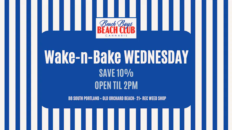 Beach Boys Cannabis Company - OOB Wake-n-bake Wednesday