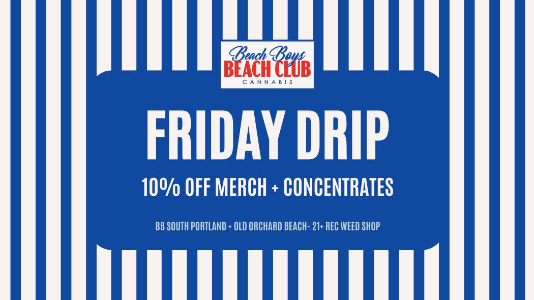 Beach Boys Cannabis Company - SoPo Friday Drip: Save on Concentrates + Merch