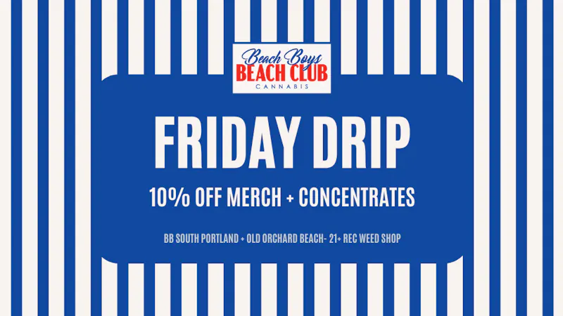 Beach Boys Cannabis Company - SoPo Friday Drip: Save on Concentrates + Merch
