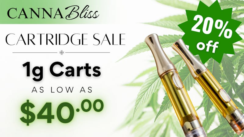 Cannabliss CARTS SALE - 1g as low as $40.00