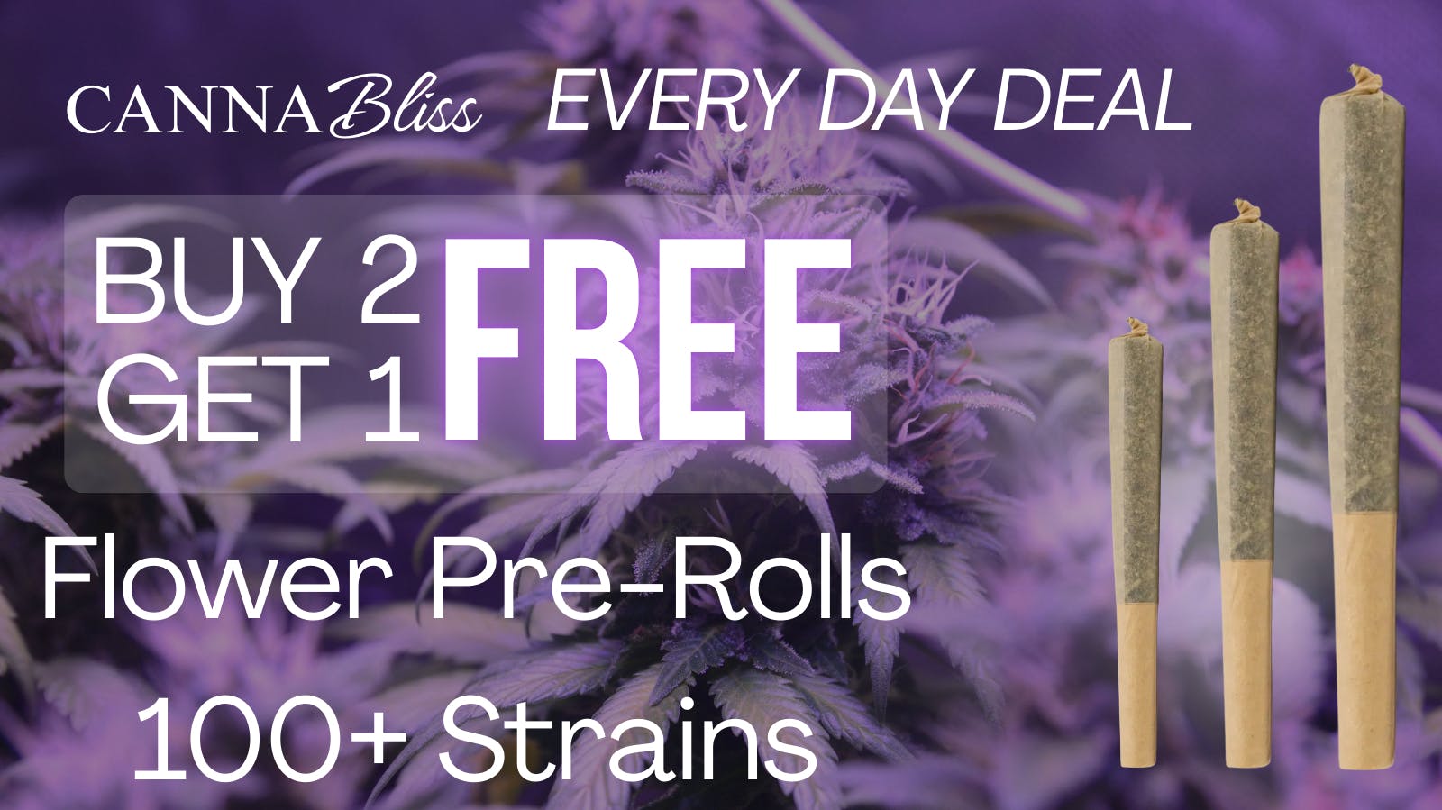 Cannabliss BUY 2 GET 1 FREE PRE-ROLLS