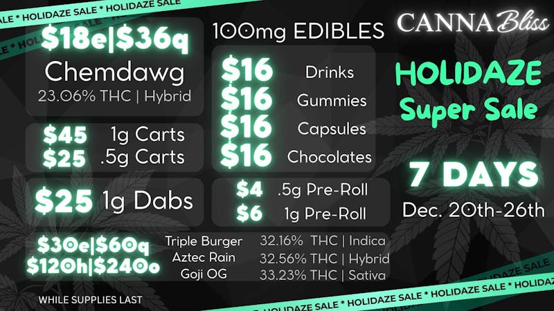 Cannabliss HOLIDAZE SUPER SALE @ CANNABLISS