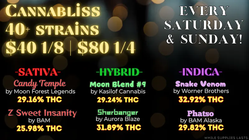 Cannabliss 40+ Strains $40e - $320o or LESS!