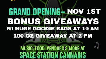 Space Station Cannabis Welcome to Space Station! Grand Opening October 31