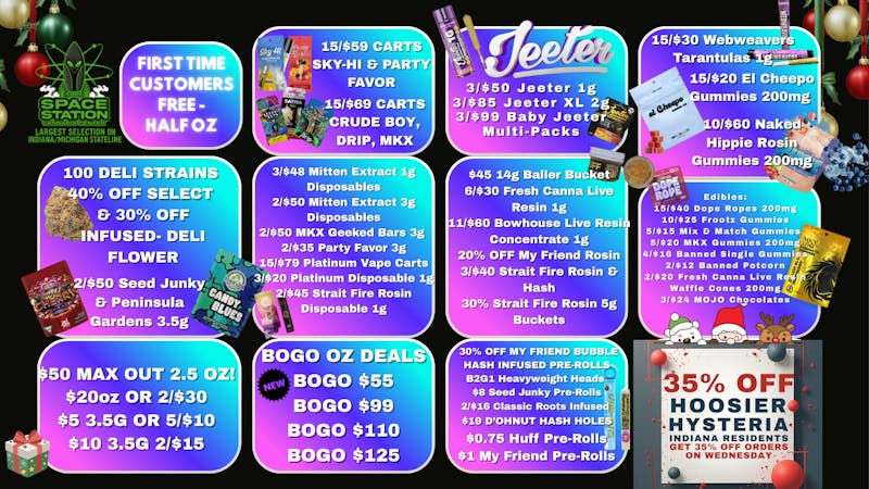 Space Station Cannabis 35% OFF for Indiana Residence and NEW BOGO OZ's