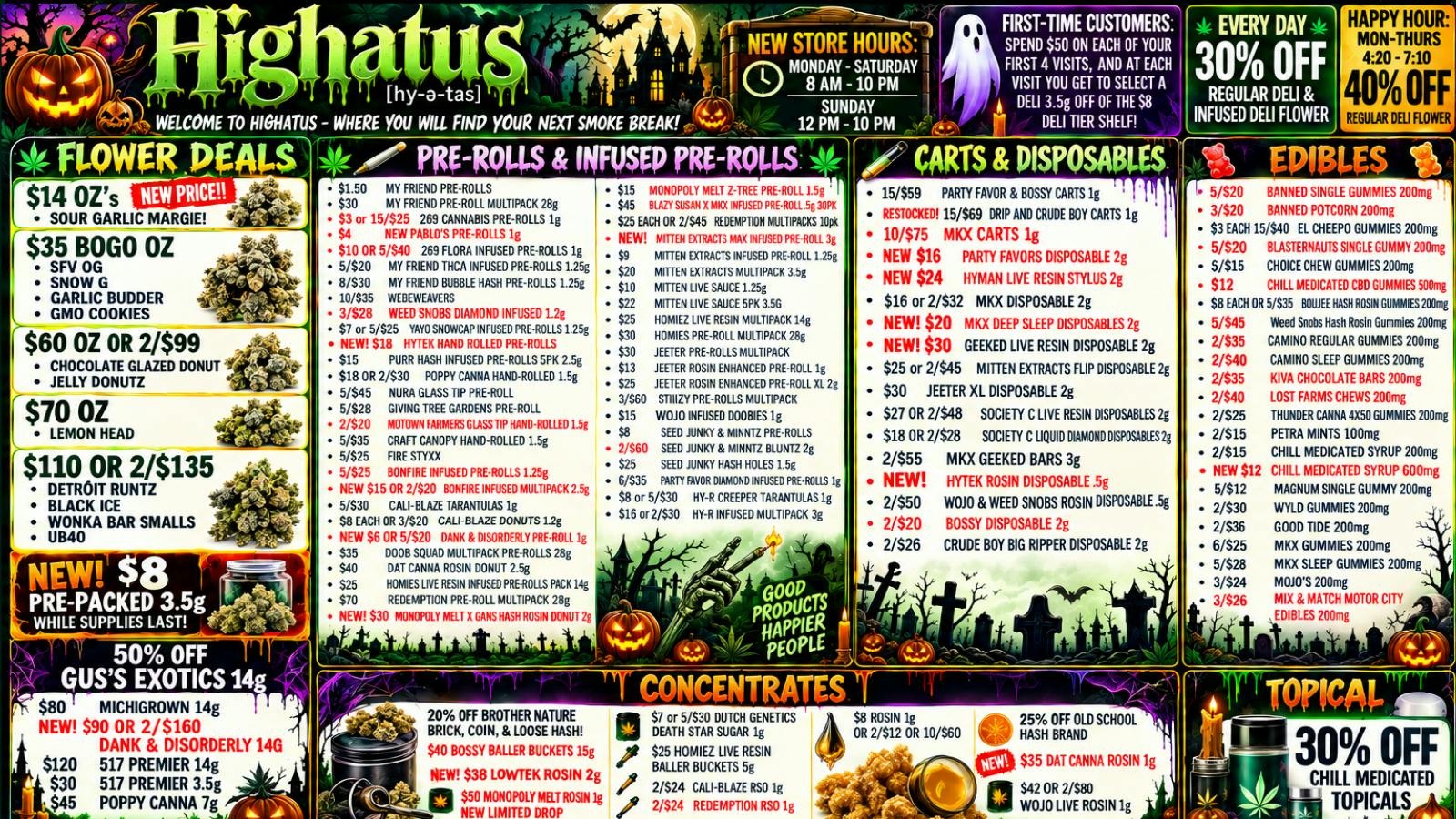 Highatus $14OZ WHILE SUPPPLIES LAST & NEW $8 3.5s!