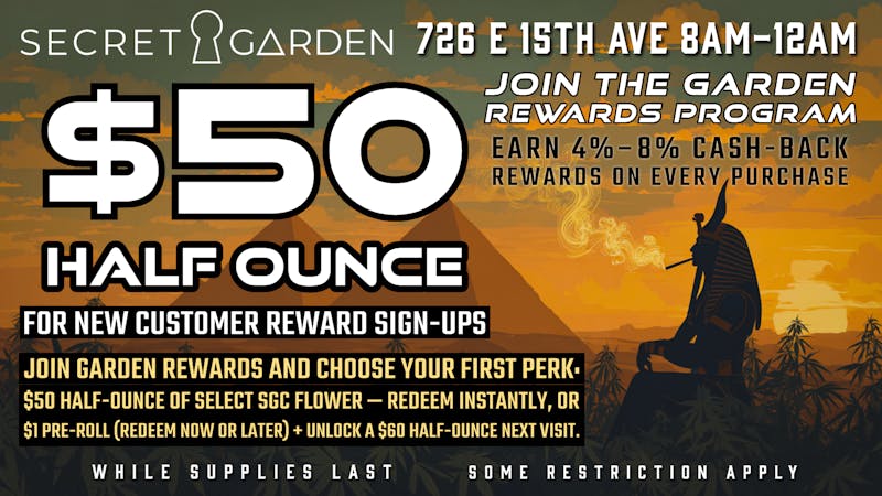 Secret Garden Cannabis Join & Enjoy: $50 Half Ounce