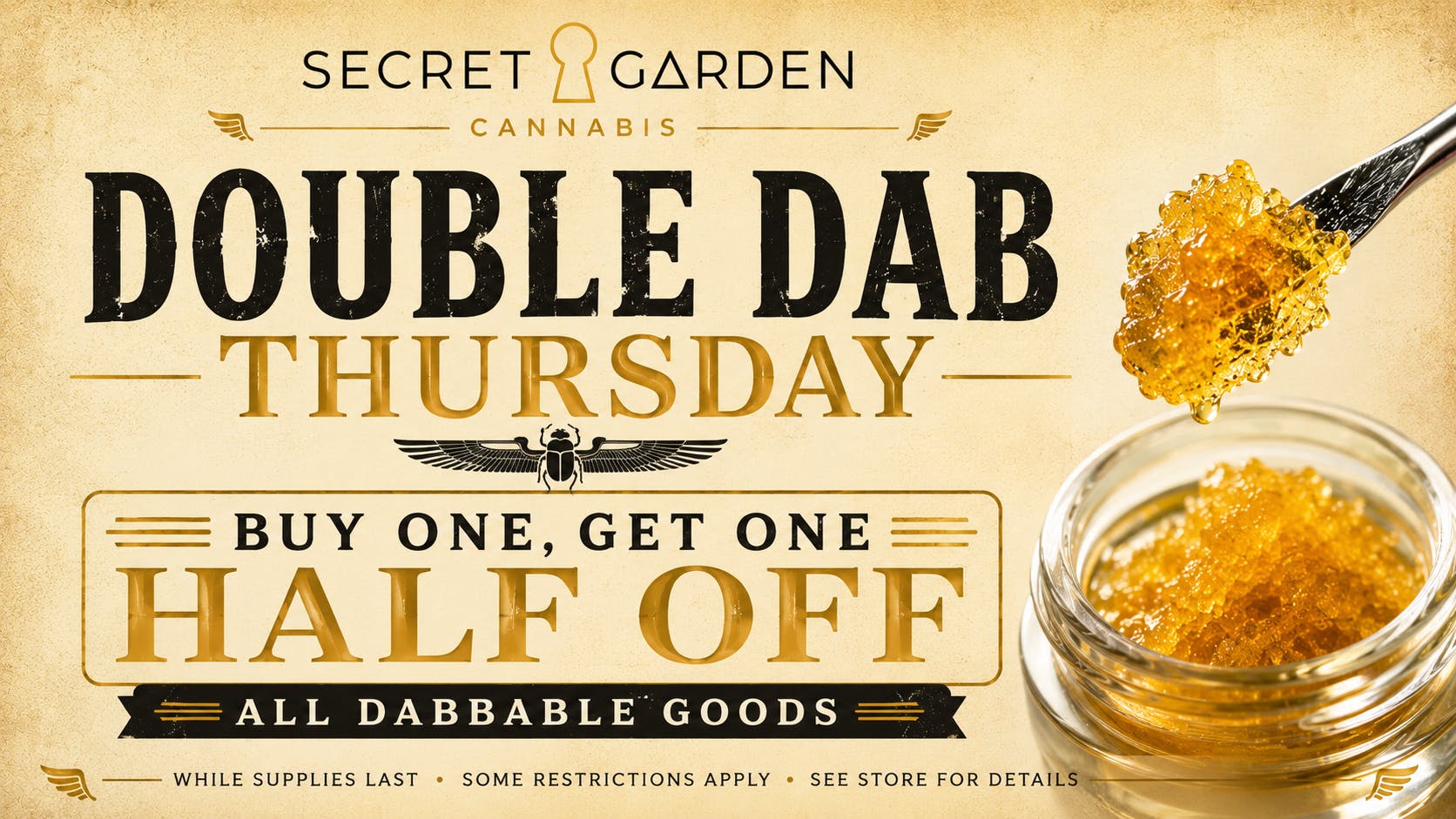 Secret Garden Cannabis Double Dab Thursday: BOGO 50% Off Dabs