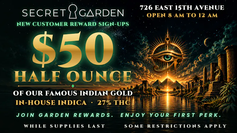 Secret Garden Cannabis Join & Enjoy: $50 Half Ounce