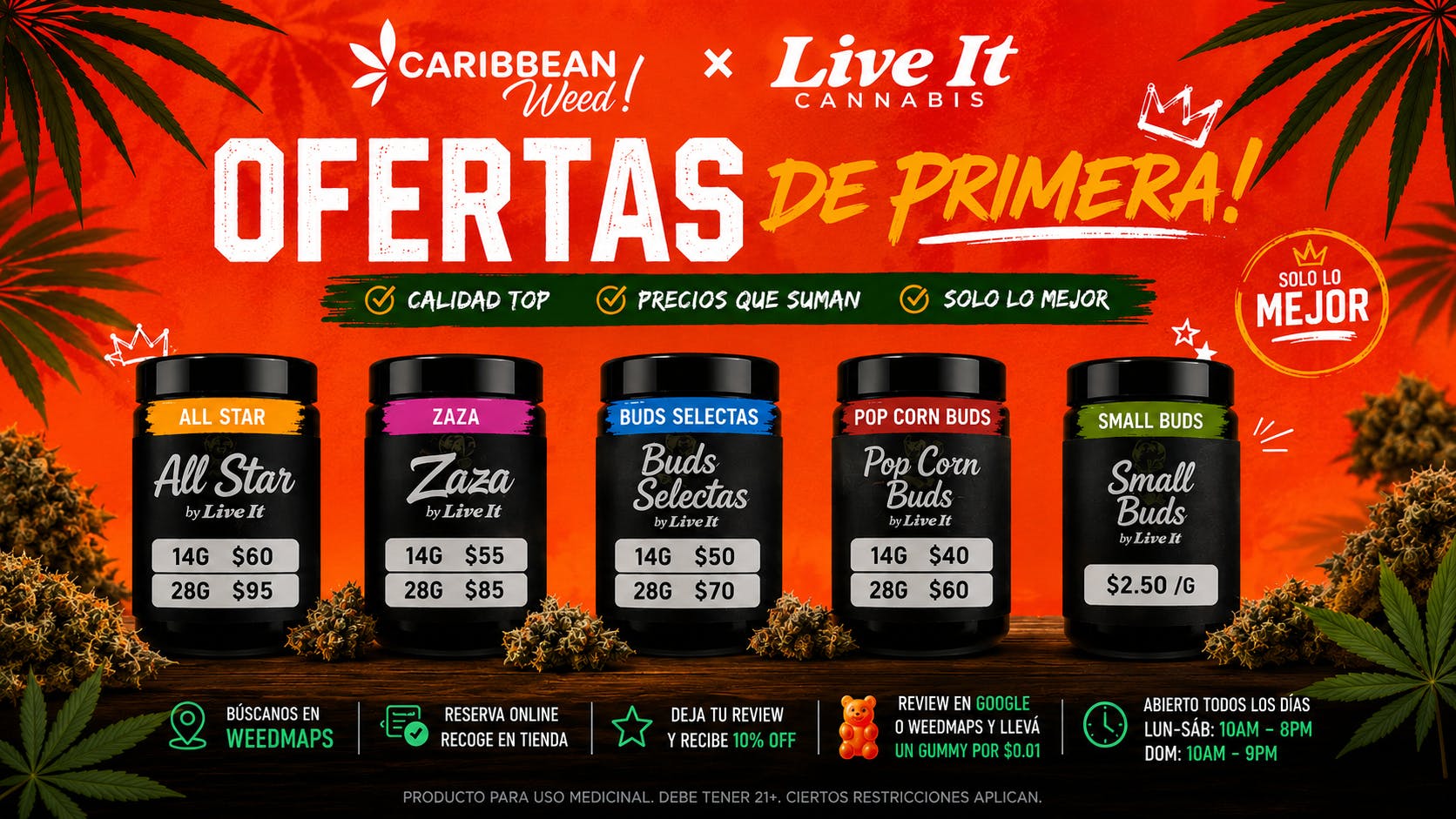 Caribbean Weed ¡PRECIOS INSUPERABLES EN LA EXPERIENCIA LIVE IT!