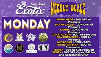 Exotix Weed Dispensary San Jose EXOTIX SJ MONDAY'S WEEKLY DEALS