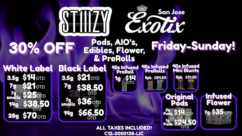 Exotix Weed Dispensary San Jose STIIIZY X EXOTIX SJ DAILY DEALS