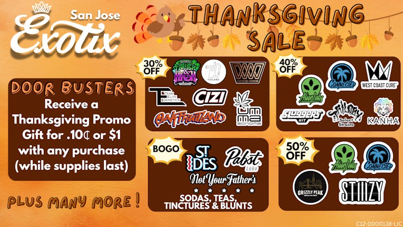 Exotix Weed Dispensary San Jose 50% - 40% - 30% OFF THANKSGIVING - EXOTIX SAN JOSE
