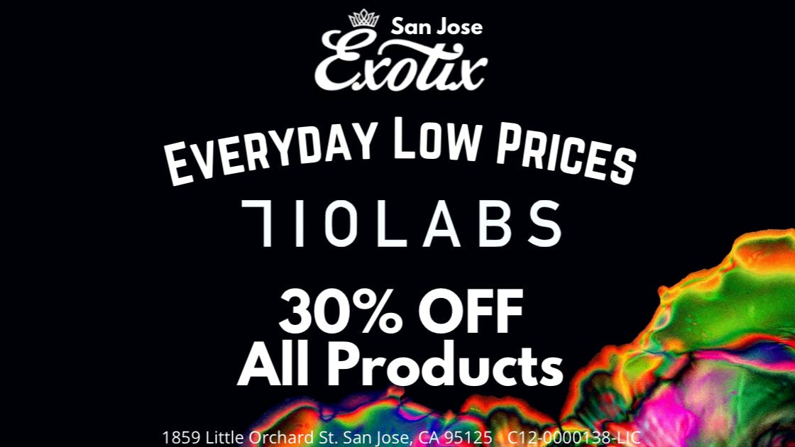 Exotix Weed Dispensary San Jose 710 LABS X EXOTIX SAN JOSE