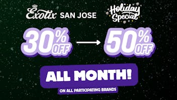 Exotix Weed Dispensary San Jose 30% - 50% OFF EXOTIX SAN JOSE HOLIDAY SPECIALS