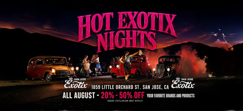 Exotix Weed Dispensary San Jose HOT EXOTIX NIGHTS ALL AUGUST 20% - 50% OFF SELECT