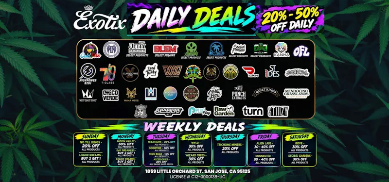 Exotix Weed Dispensary San Jose 20% - 50% STIIIIZY - COLDFIRE - PUNCH - 710 LABS