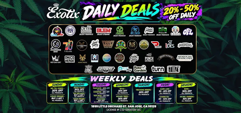 Exotix Weed Dispensary San Jose 20% - 50% OFF MUHA MEDS - ST. IDES - CONNECTED -