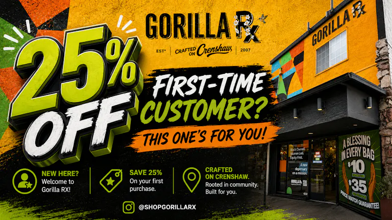 GOOD TIMES CRENSHAW 25% OFF ENTIRE STORE FTP