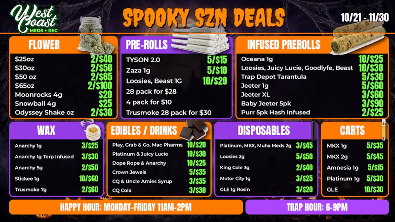 West Coast Meds Spooky SZN Deals – 2/$40 Oz, 5/$10 Pre-Rolls