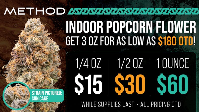 Method ALL POPCORN $60 AN OUNCE OTD!!!