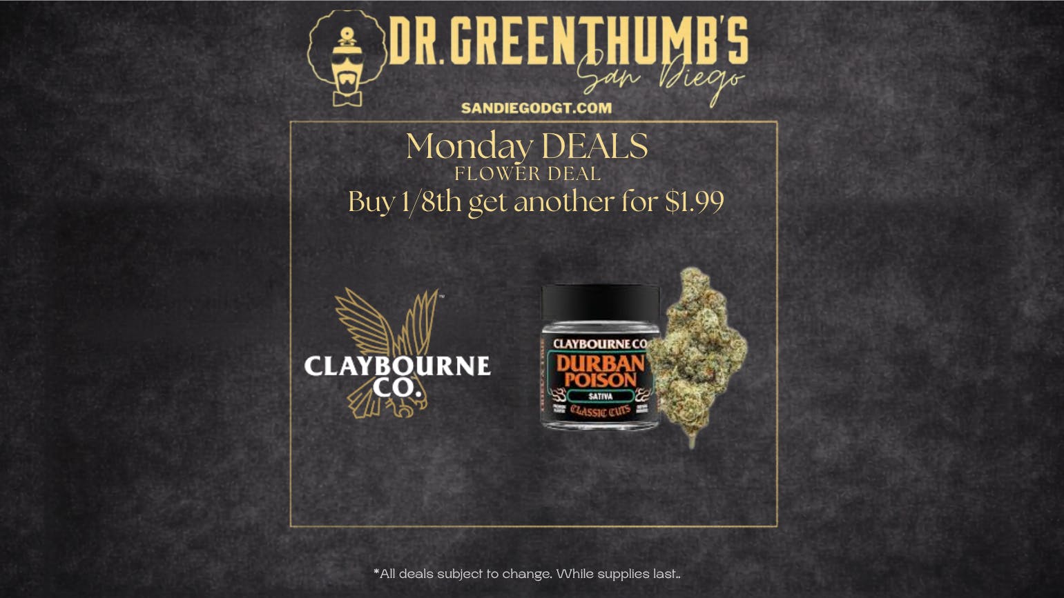 Dr Greenthumb's San Diego Monday BOGO Deals